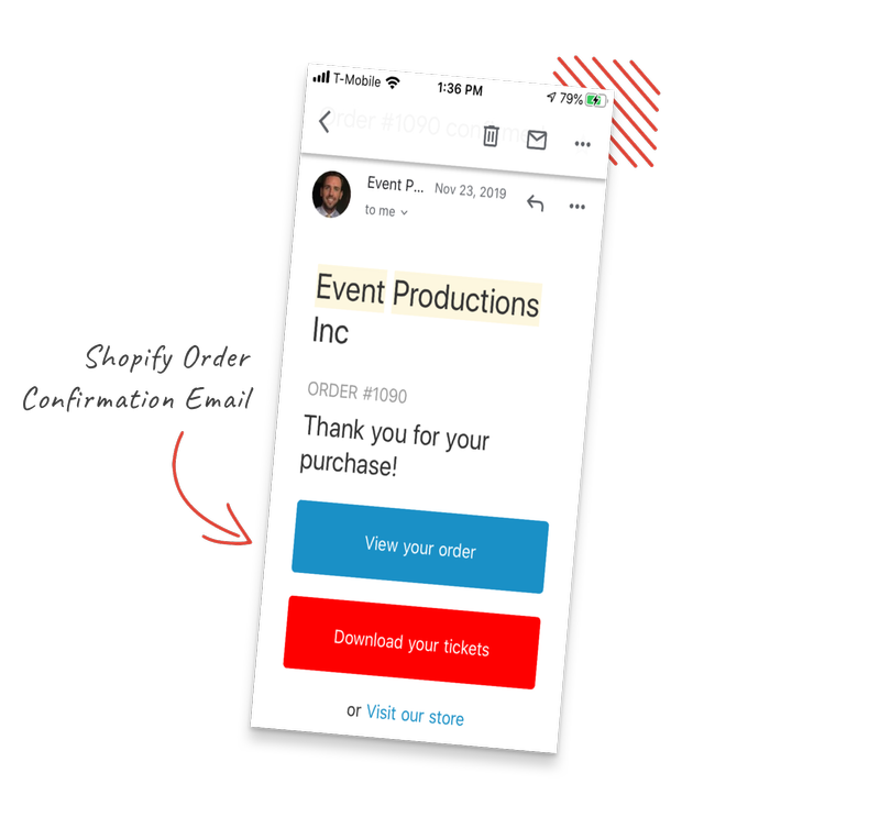 shopify order confirmation email download event tickets